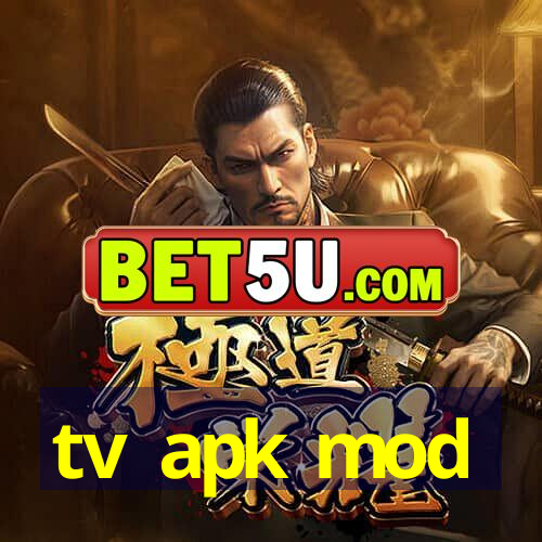 tv apk mod